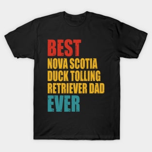 Vintage Best Nova Scotia Duck Tolling Retriever dad Ever T-Shirt